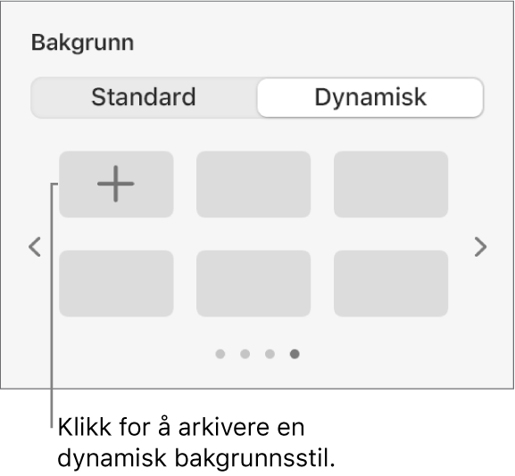 Dynamisk-knappen er markert i Bakgrunn-delen i Format-sidepanelet, og Legg til stil-knappen vises.