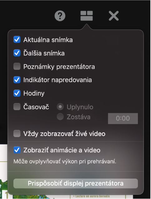 Na monitore prezentujúceho sú k dispozícii možnosti Aktuálna snímka, Ďalšie snímka, Poznámky prezentátora, Indikátor napredovania, Hodiny a Časovač. V prípade časovača možno pomocou ďalších možností určiť, či sa má zobrazovať uplynulý alebo zostávajúci čas.