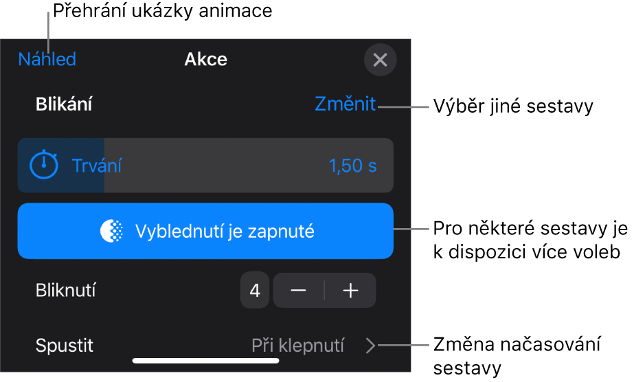 K volbám sestavy patří Trvání a Prodleva začátku Chcete-li vybrat jinou sestavu, klepněte na Změnit. Klepnutím na Náhled spustíte náhled sestavy