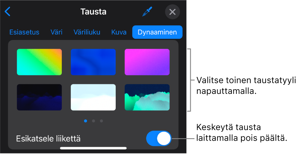 Dynaamisen taustan säätimet, näkyvillä on taustan tyylin miniatyyrit ja Liikkeen esikatselu -painike.