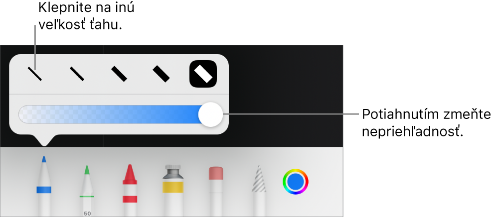 Ovládacie prvky na výber veľkosti ťahu a posuvník nastavenia priehľadnosti.