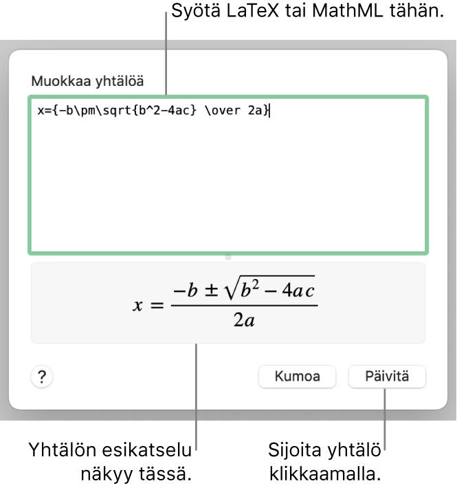 Muokkaa yhtälöä -valintaikkuna, jossa näkyy Muokkaa yhtälöä -kentässä LaTeX:ää käyttäen syötetty neliökaava, ja alla kaavan esikatselu.