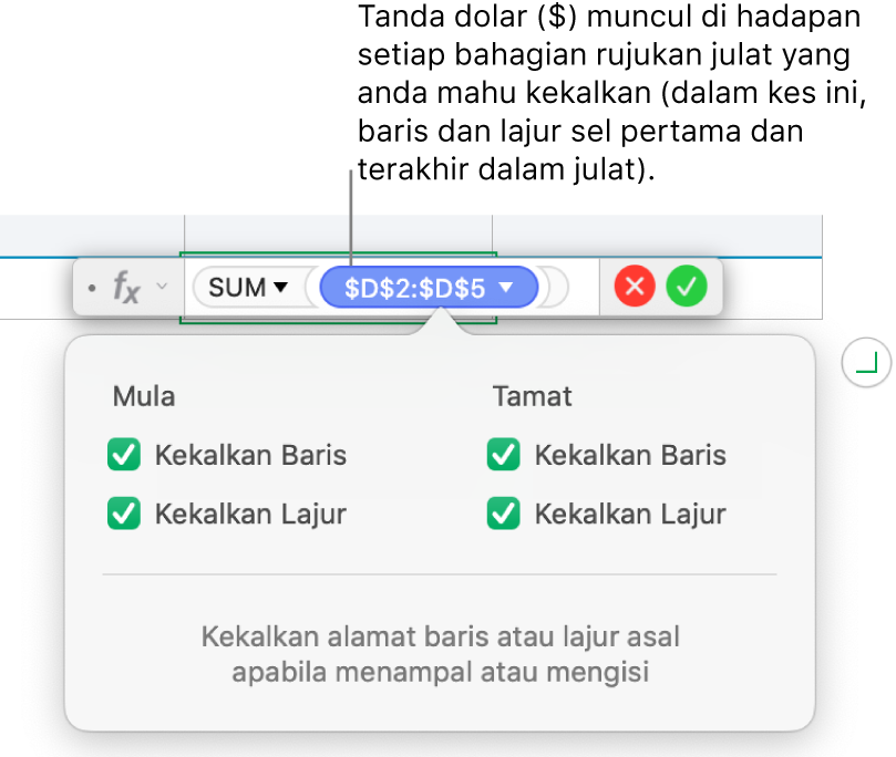 Formula yang menunjukkan rujukan baris dan lajur dikekalkan.