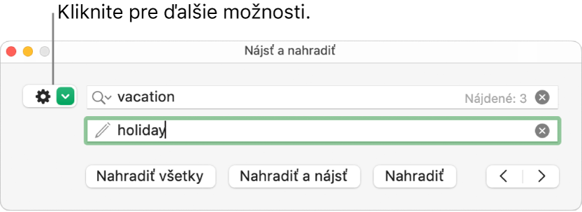 Okno Nájsť a nahradiť s textovou bublinou tlačidla na zobrazenie ďalších možností.