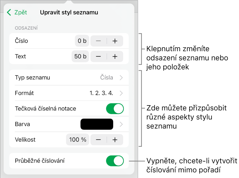 Nabídka Upravit styl seznamu s ovládacími prvky pro vzdálenost odsazení, typ a formát seznamu, řadu čísel, barvu a velikost seznamu a průběžné číslování.