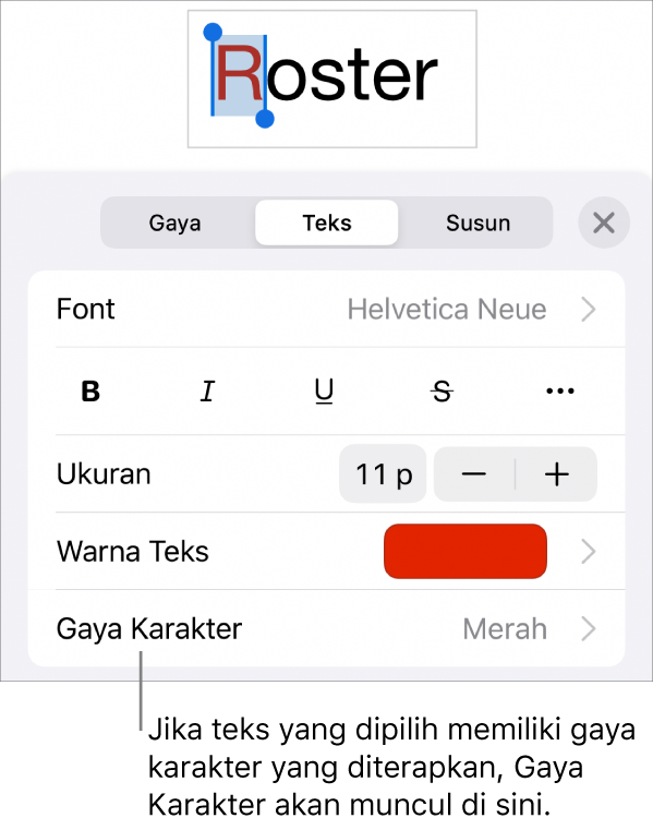 Kontrol pemformatan Teks dengan Gaya Karakter di bawah kontrol Warna. Gaya karakter Tidak Ada muncul dengan asterisk.