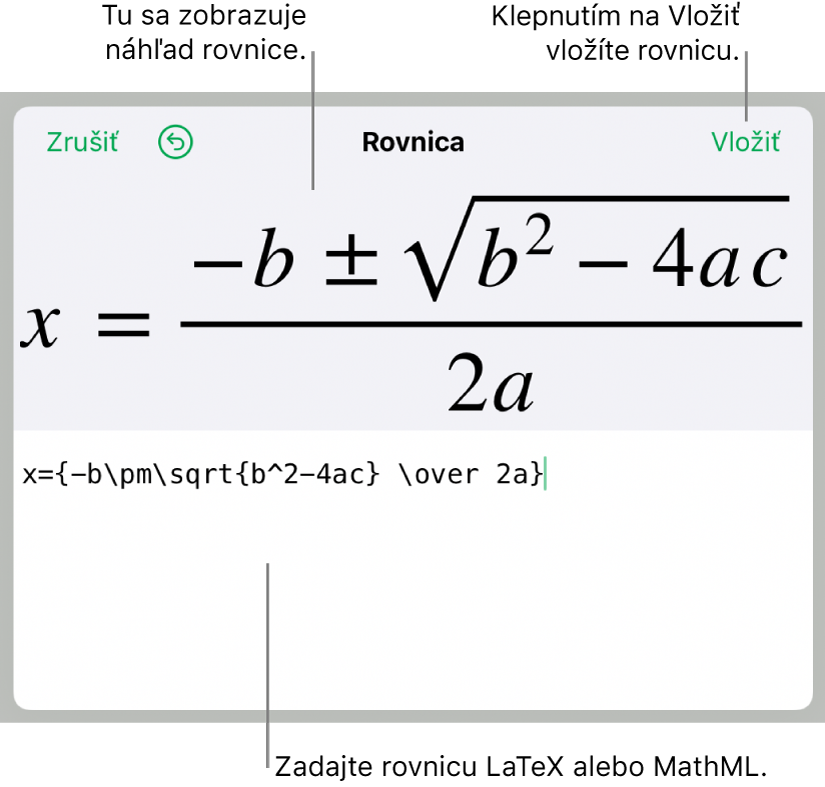 Kvadratická rovnica napísaná pomocou jazyka LaTeX v poli Rovnica, nižšie sa nachádza náhľad vzorca.