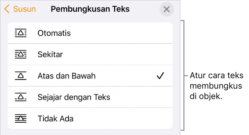 Kontrol Tes Pembungkusan dengan pengaturan untuk Otomatis, Sekeliling, Atas, dan Bawah, Segaris dengan Teks, dan Tidak Ada.