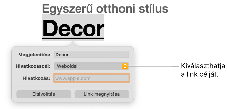 A linkszerkesztő vezérlők, a Megjelenítés mezővel, a „Hivatkozott hely” előugró menüvel (webhely beállítással) és a Link mezővel. Az Eltávolítás és a Link megnyitása gomb a vezérlők legalján találhatóak.