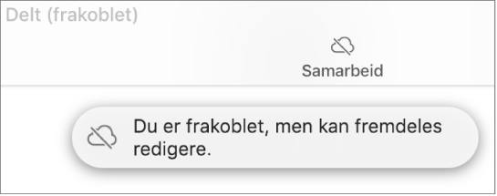 Et varsel på skjermen sier «Du er frakoblet, men kan fremdeles redigere.»