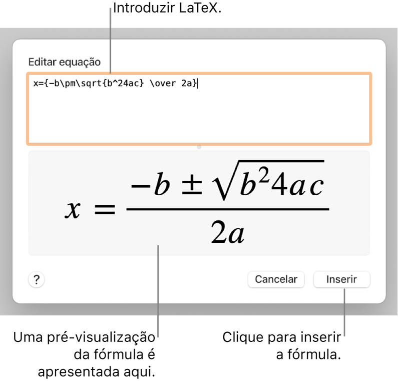 A fórmula quadrática escrita com recurso a LaTeX no campo da Equação e uma pré-visualização da equação em baixo.