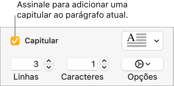 A opção Capitular está assinalada e surge um menu pop-up à direita; os controlos para definir a altura da linha, número de caracteres e outras opções aparecem por baixo.