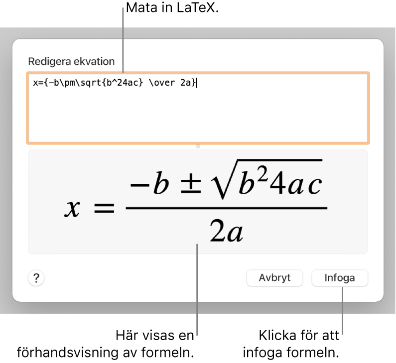 Den kvadratiska formeln skriven med LaTeX i ekvationsfältet och en förhandsvisning av formeln nedanför.