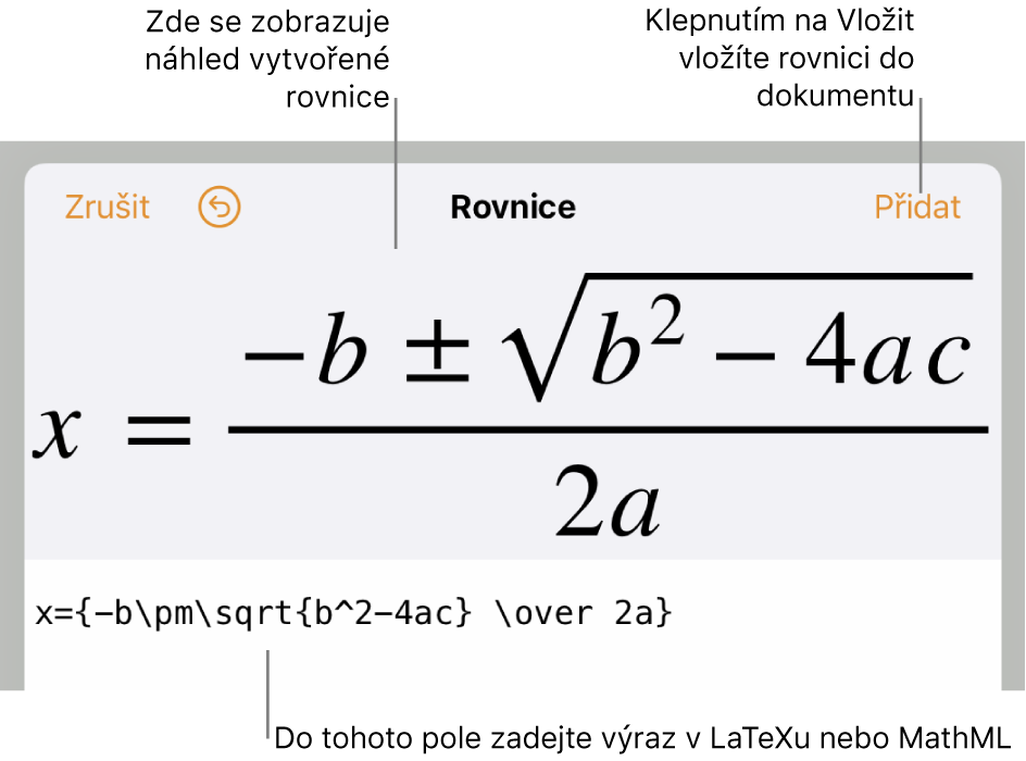 Dialogové okno pro úpravu rovnice, v němž je zobrazen vzorec řešení kvadratické rovnice zadaný pomocí příkazů LaTeXu, a nad ním náhled výsledného vzorce