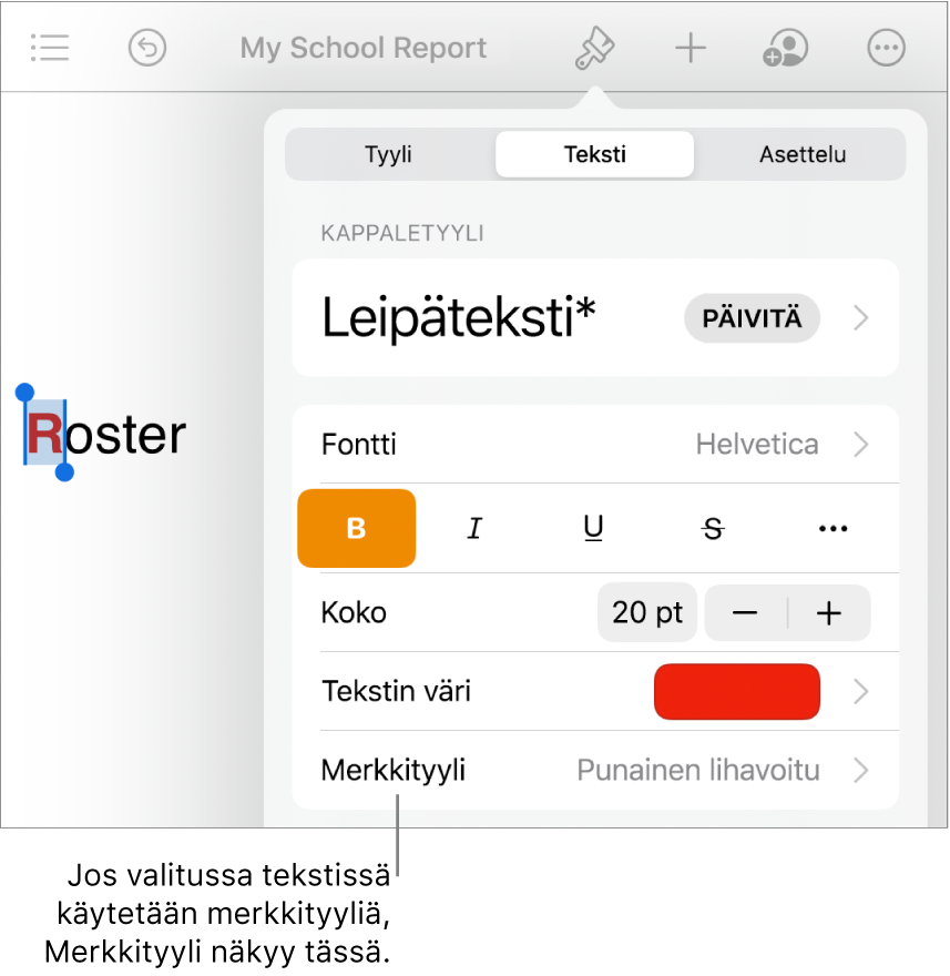 Tekstin muotoilusäätimet, joissa Merkkityyli on tekstin värisäätimien alla.