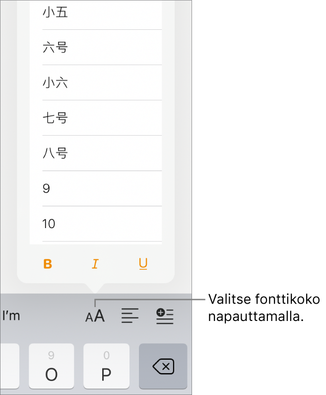 Fonttikoko-painike iPadin näppäimistön oikealla puolella ja Fonttikoko-valikko avoinna. Manner-Kiinan hallinnon standardifonttikoot näkyvät valikon yläreunassa ja pistekoot niiden alla.