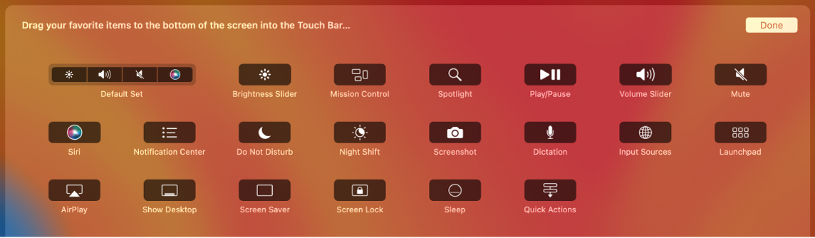 รายการต่างๆ ที่คุณสามารถกำหนดเองได้บน Control Strip โดยลากไปที่ Touch Bar