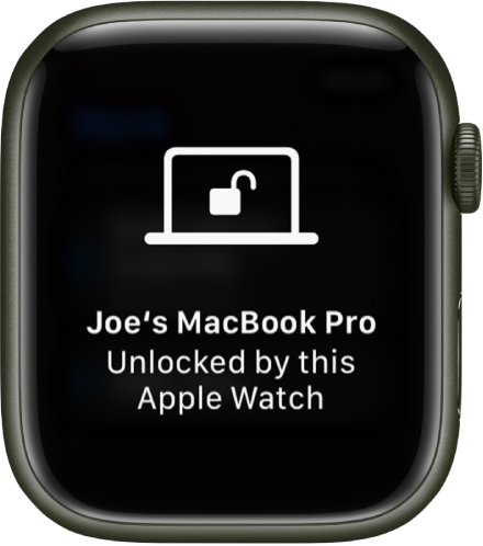 Obrazovka hodiniek Apple Watch so správou „Zariadenie Joe’s MacBook Pro bolo odomknuté pomocou týchto Apple Watch“.