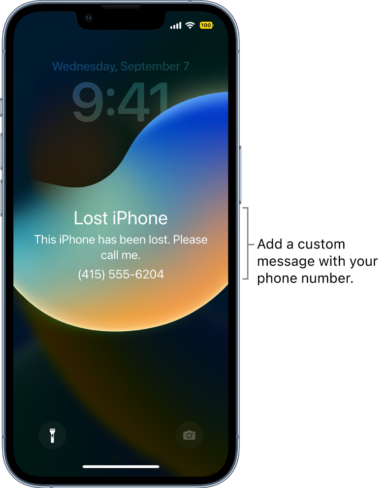 An iPhone Lock Screen with the message: “Lost iPhone. This iPhone has been lost. Please call me. (415) 555-6204.” You can add a custom message with your phone number.
