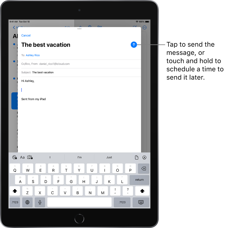 An email draft is open in the Mail app. The button to send the message is in the top-right corner. Tap to send the message, or touch and hold to schedule a time to send it later.