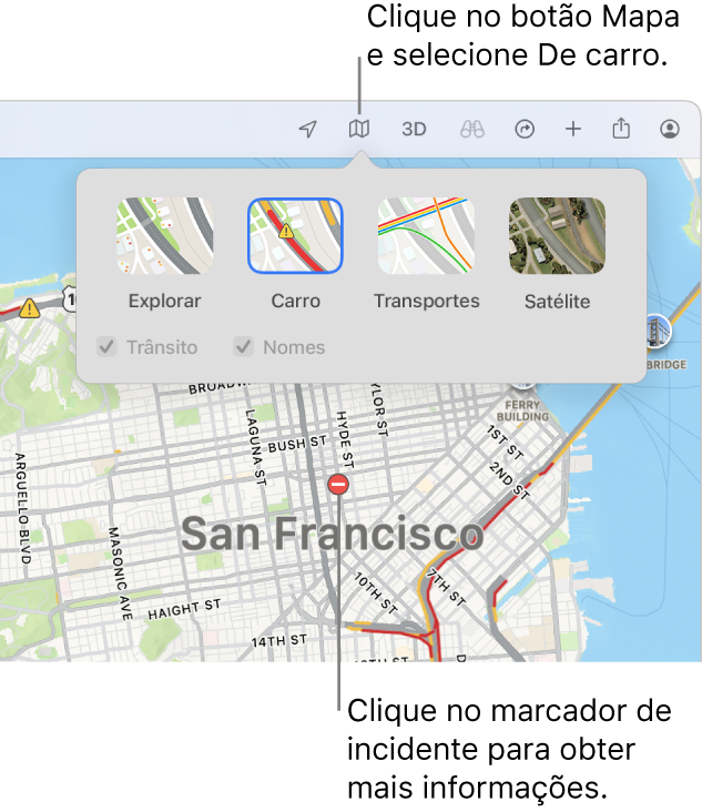 Um mapa de São Francisco com opções de mapa apresentadas, a opção Transportes selecionada e incidentes de trânsito no mapa.