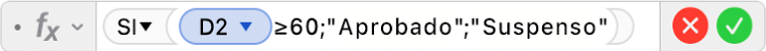 El editor de fórmulas muestra la fórmula =SI(D2≥60,"Aprobado","Suspenso")).