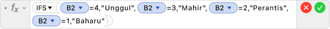 Editor Formula menunjukkan formula =IFS(B2=4,"Unggul",B2=3,"Mahir",B2=2,"Perantis",B2=1,"Pelajar Baharu").