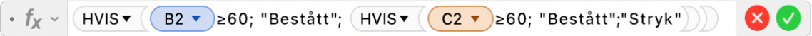 Formelredigeringen viser formelen =HVIS(B2≥60; "Bestått"; HVIS(C2≥60; "Bestått";"Stryk")).