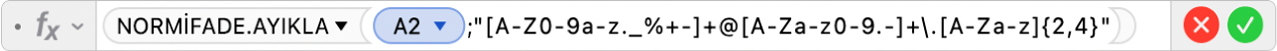 =NORMİFADE.AYIKLA(A2,“[A-Z0-9a-z._%+-]+@[A-Za-z0-9.-]+\.[A-Za-z]{2,4}”) formülünü gösteren Formül Düzenleyici