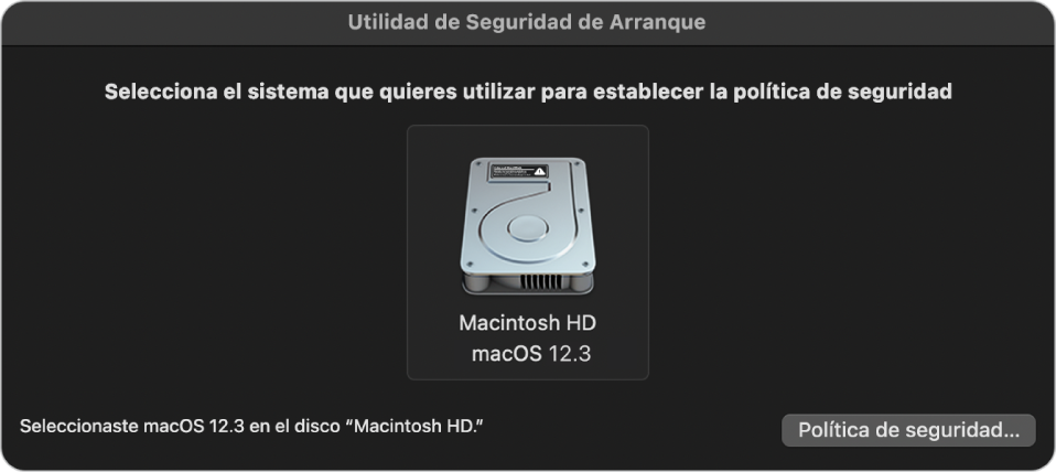El panel de selección del sistema operativo en Utilidad de Seguridad de Arranque mostrando el disco Macintosh HD al cual se quiere designar una política de seguridad. En la parte inferior derecha se encuentra un botón para que aparezcan las opciones de la Política de seguridad del volumen seleccionado.