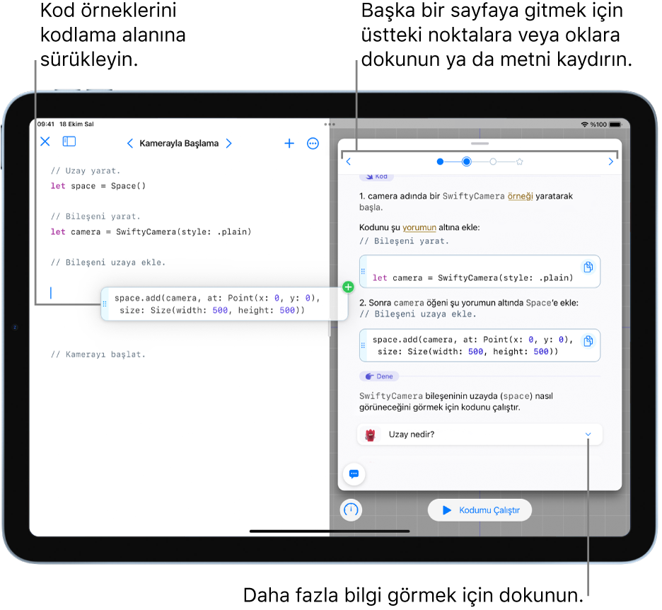 Sağda yönergeler ve kod örnekleri, solda bir kodlama alanı ile açık bir oyun alanı kitabı, bir kod örneğinin yönergelerden kodlama alanına nasıl sürükleneceği gösteriliyor. Yönergelerin en üstündeki noktalara veya oklara dokun ya da metni kaydırarak başka bir sayfaya git.