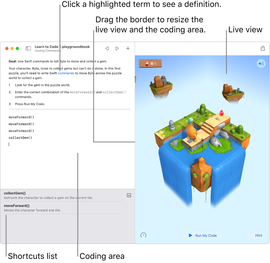 A playground with an area for entering code on the left and a live view of the code result on the right. The coding area has highlighted text you can click to get a definition, and method and property names you can click to get quick help. There are code suggestions in the shortcuts list (below the coding area) you can click to enter them in your code.
