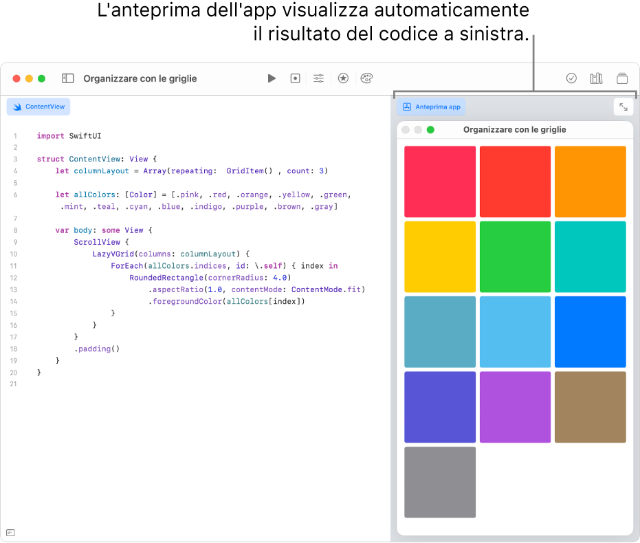 Un'app che mostra come disporre i contenuti in due diverse viste a griglia, mostrando il codice di esempio sulla sinistra e il risultato del codice nell'anteprima dell'app sulla destra.