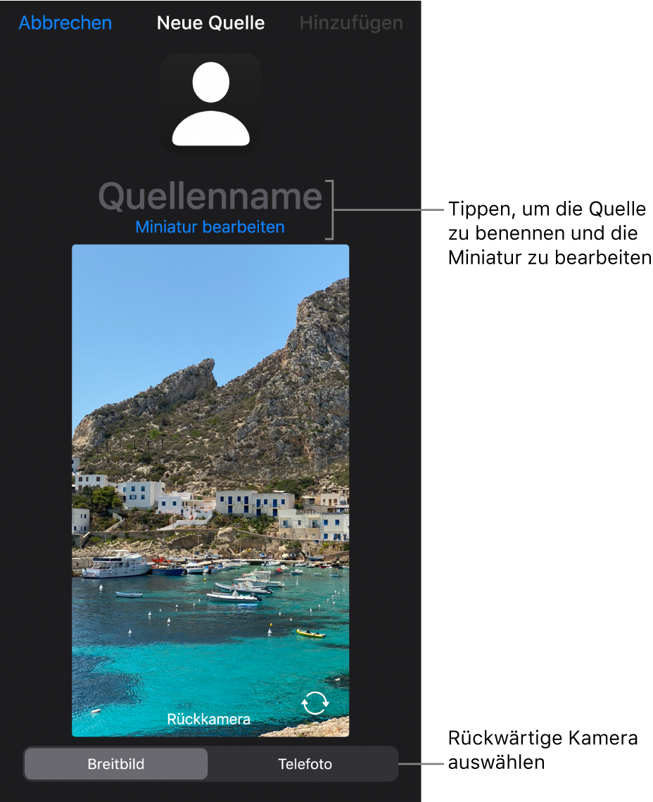 Das Fenster „Neue Quelle“ mit Steuerelementen zum Ändern des Namens der Quelle und der Miniatur über einer Livevorschau der Kamera. Wenn dein iPhone über mehrere Rückkameras verfügt, werden unten auf dem Bildschirm Tasten zum Auswählen dieser Kameras angezeigt.