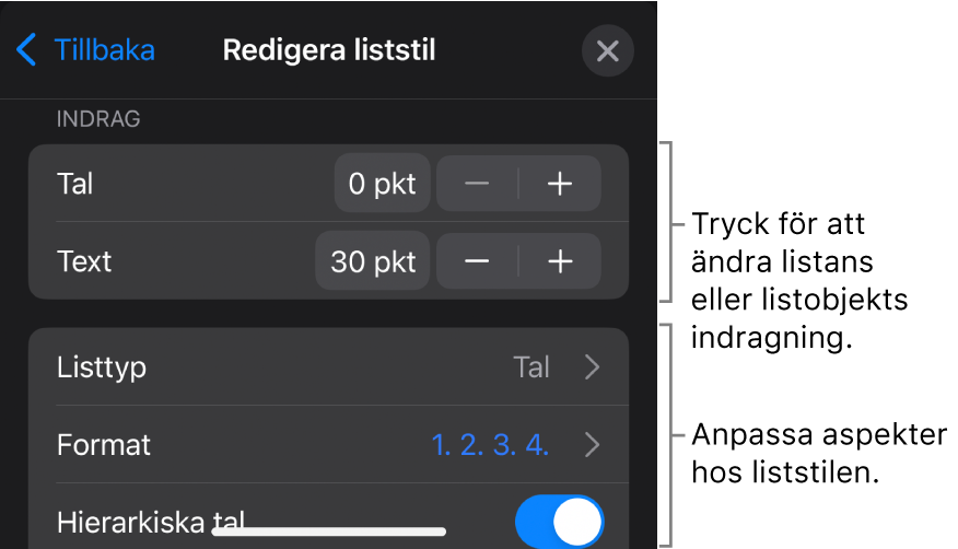 Menyn Redigera liststil med reglage för att redigera listans typ och utseende.