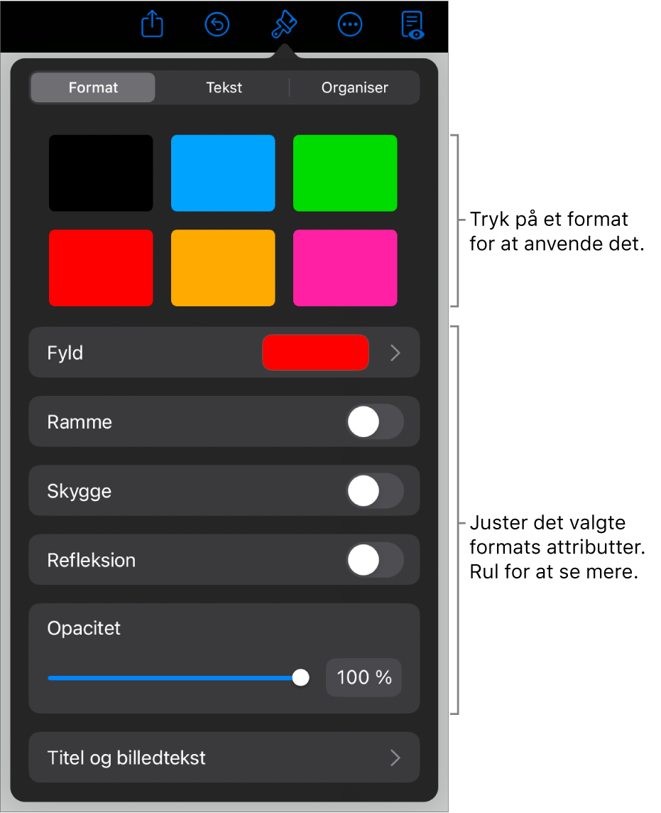 Fanen Format til menuen Format med objektformater øverst og derunder betjeningsmuligheder til ændring af ramme, skygge, refleksion og opacitet.