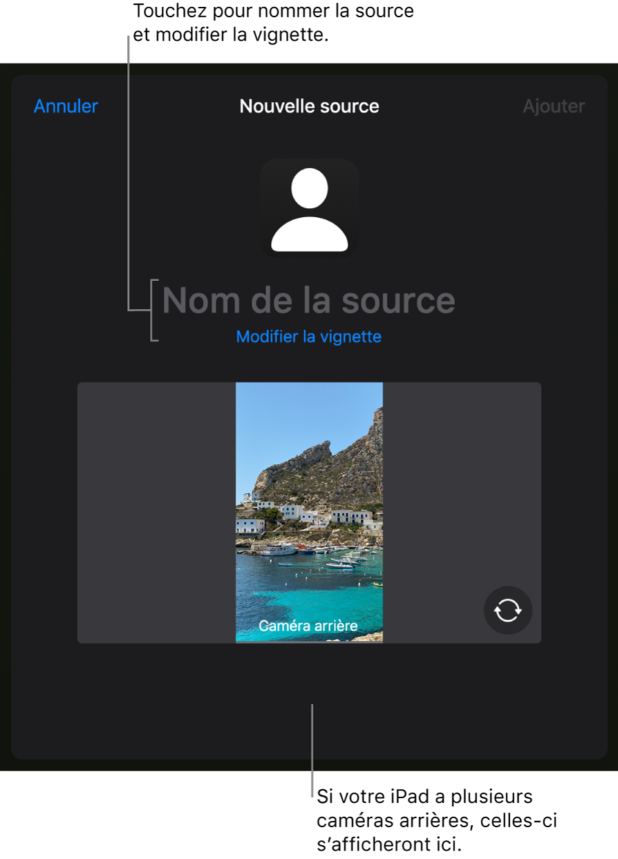 Fenêtre Nouvelle source avec les commandes de modification de la vignette et du nom de la source au-dessus d’un aperçu en direct provenant de la caméra. Si votre iPad possède plusieurs caméras arrière, des boutons permettant de les sélectionner sont affichés en bas de l’écran.