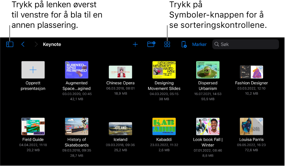 Navigeringsvisningen i presentasjonshåndtereren, med en lenke til plasseringen øverst til venstre og et søkefelt øverst til høyre. Øverst på skjermen vises Legg til-knappen, Ny mappe-knappen, Symboler-knappen som brukes til å filtrere etter navn, dato, størrelse, type og etikett, Fjernkontroll-knappen og Marker-knappen. Under dette vises miniatyrer av eksisterende presentasjoner.