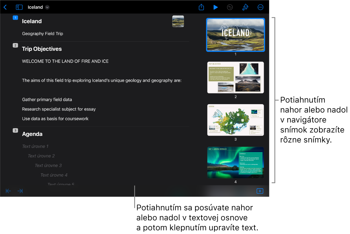 Zobrazenie osnovy s osnovou textu prezentácie na ľavej strane obrazovky a so zvislým navigátorom snímok na pravej strane.