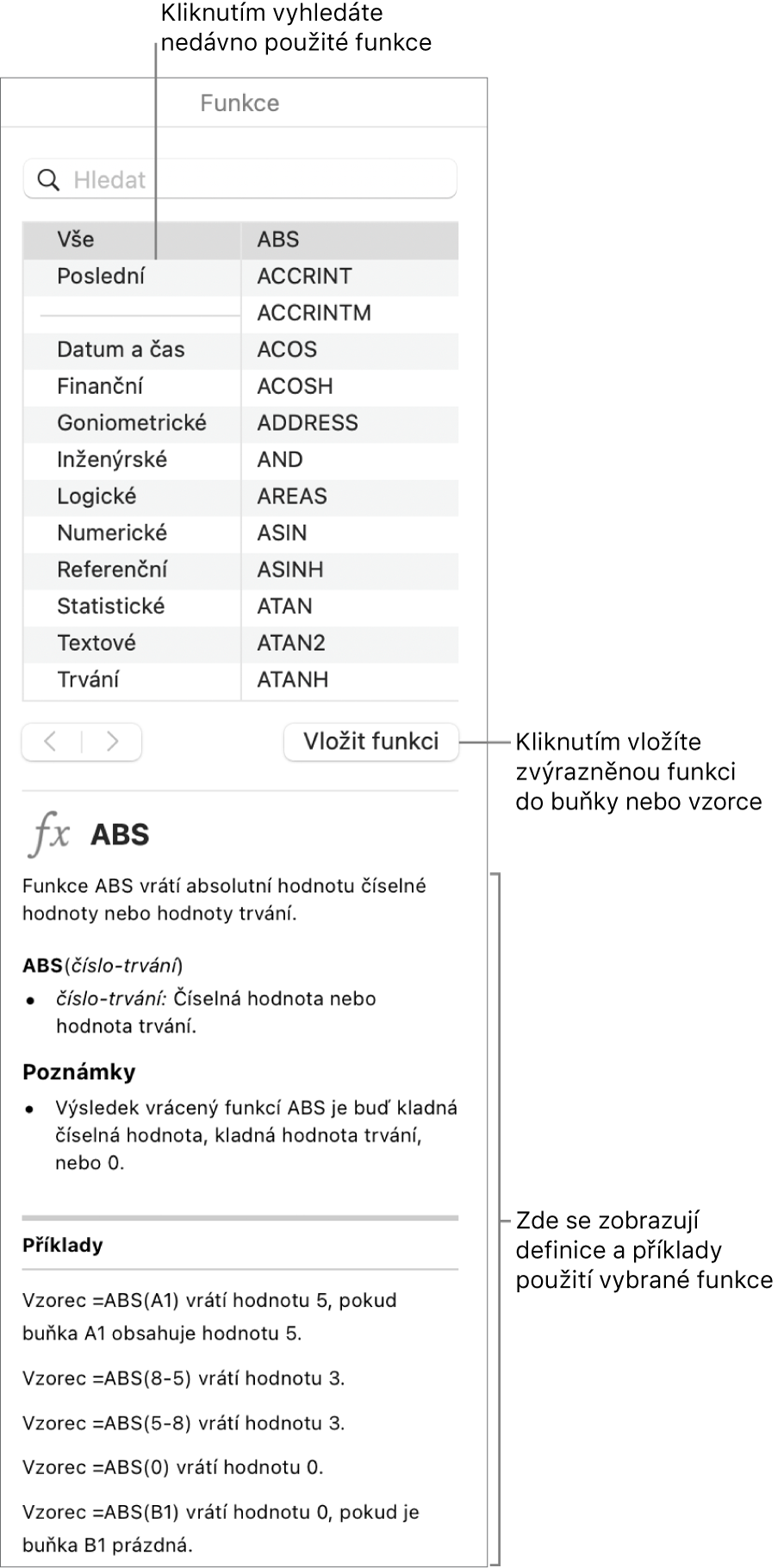 Prohlížeč funkcí s popisky u nedávno použitých funkcí, u tlačítka Vložit funkci a u definice funkce