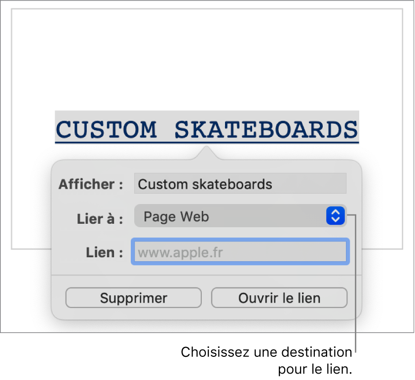 Les commandes de l’éditeur de liens avec le champ Afficher, le menu local « Lien vers » (« Page web » est sélectionné) et le champ Lien. Les boutons Supprimer et « Ouvrir le lien » se trouvent en bas des commandes.