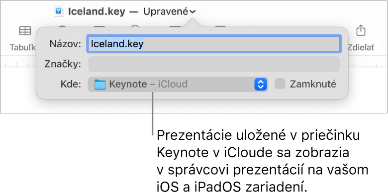 Dialógové okno Uložiť pre prezentáciu s Keynote – iCloud vo vyskakovacom menu Miesto.