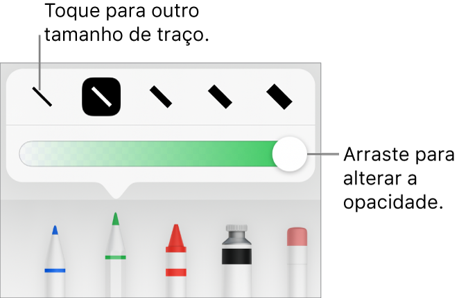 Controles para escolher um tamanho de traço e um controle deslizante para ajustar a opacidade.