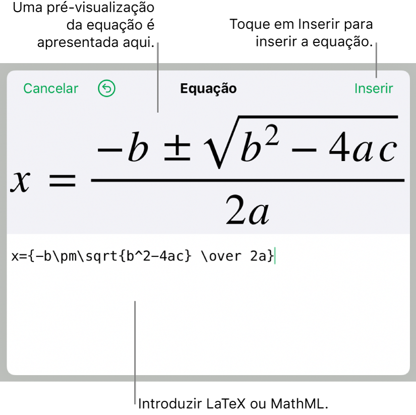 A fórmula quadrática escrita com recurso a LaTeX no campo da Equação e uma pré-visualização da equação em baixo.