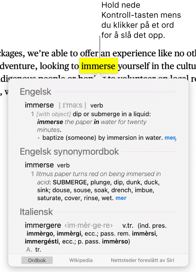 Tekst med et ord markert og et vindu som viser definisjonen og en synonymordbokoppføring. Tre knapper nederst i vinduet har lenker til ordboken, Wikipedia og nettsteder som Siri foreslår.