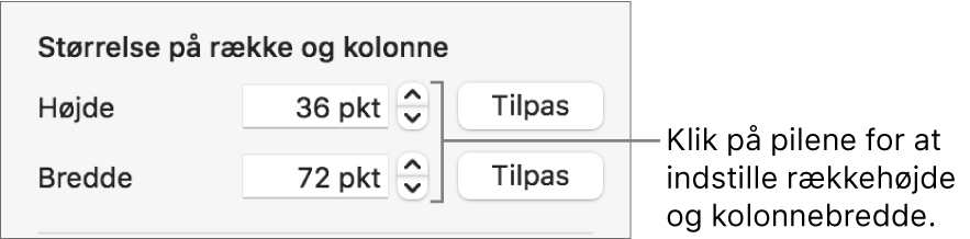 Betjeningsmulighederne til indstilling af en nøjagtig størrelse på en række eller en kolonne.