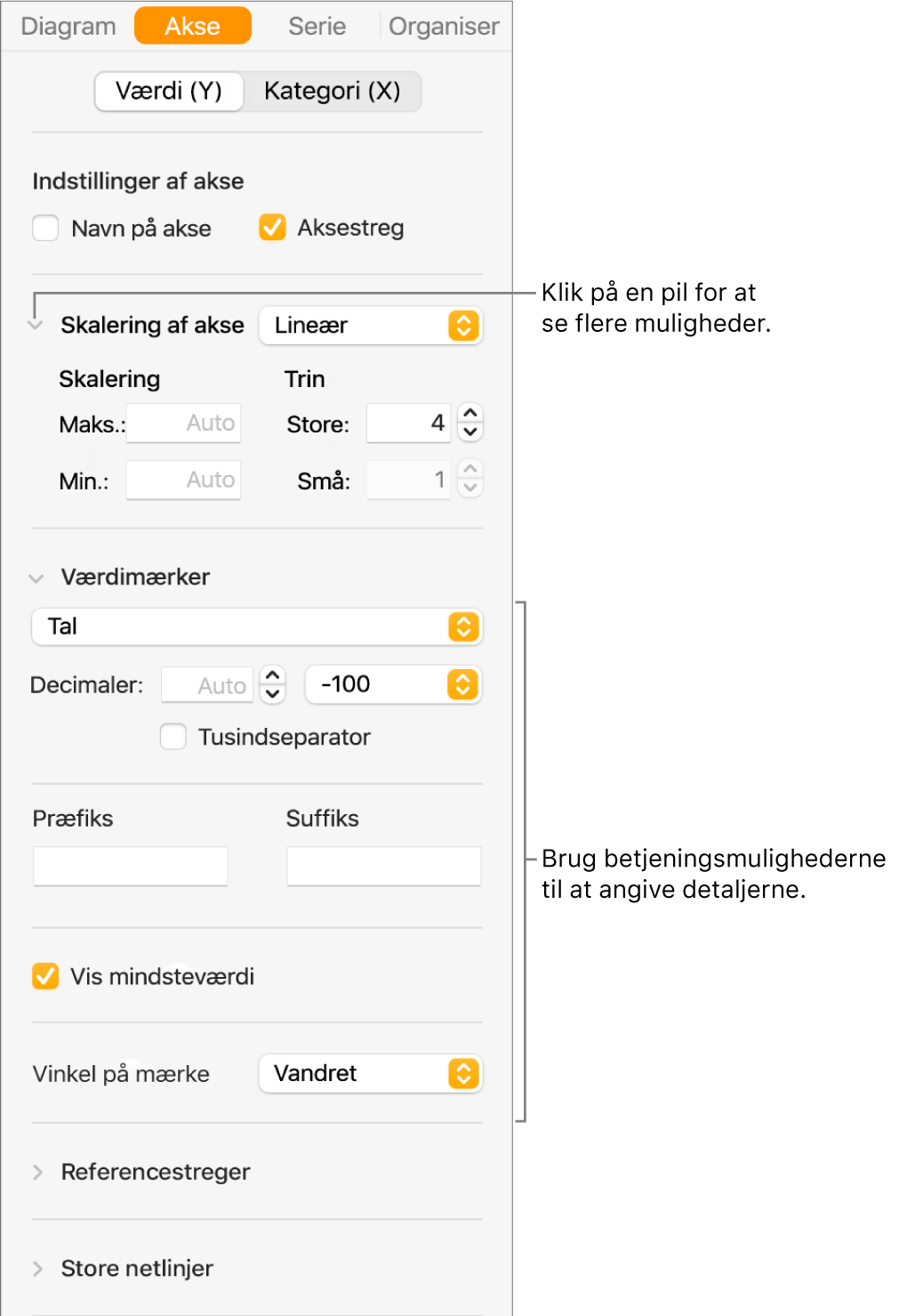 Betjeningsmuligheder til formatering af aksemærker i diagrammer.