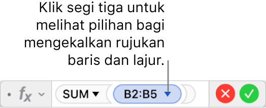 Editor formula menunjukkan cara untuk mengekalkan baris dan lajur bagi rujukan julat.
