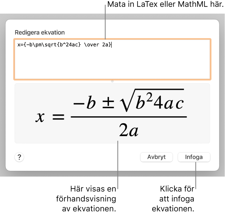 Dialogrutan Redigera ekvation med den kvadratiska formeln skriven med LaTeX i fältet Redigera ekvation och en förhandsvisning av ekvationen nedanför.
