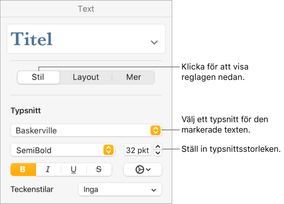 Textreglage för typsnitt och typsnittsstorlek under Stil i formatsidofältet.